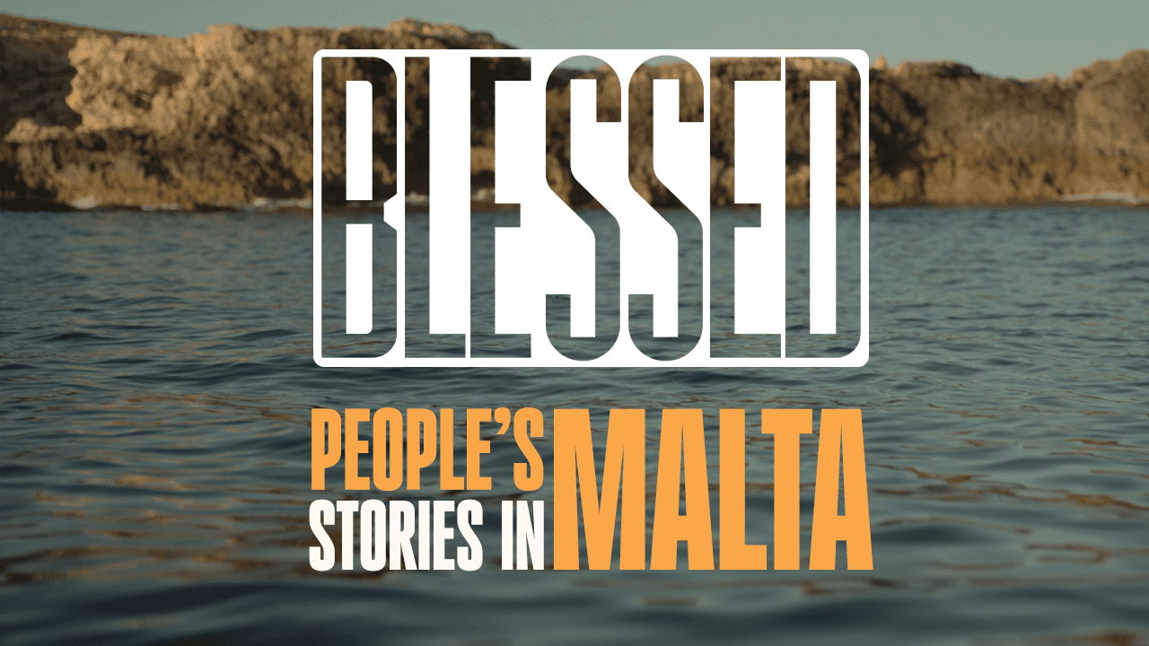 Blessed by Homega | People's stories in Malta